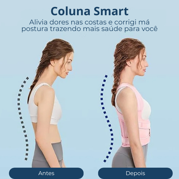 ColunaSmart – Sua postura no lugar, sua confiança lá em cima!
